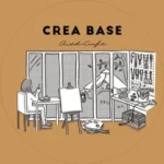 CREA BASE ｜アート&クラフト 東京 体験型カフェ